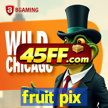fruit pix